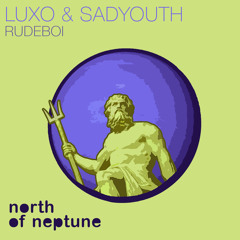 Premiere: Luxo & SADYOUTH - Rudeboi [North Of Neptune]