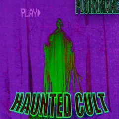 HAUNTED CULT