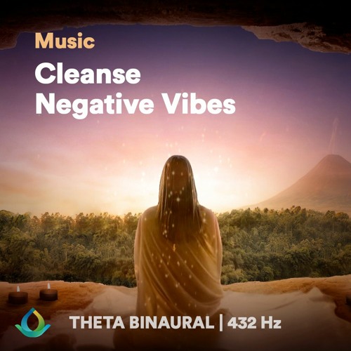 432 Hz Music | Cleanse Negative Vibes