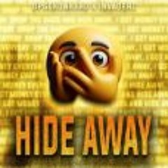 Hide Away (Psyko Edit)