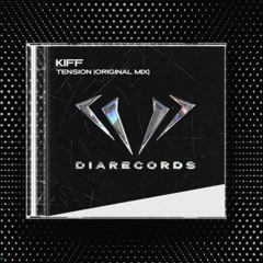 Kiff - Tension (Original Mix)