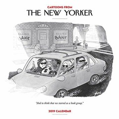 ACCESS PDF 📔 Cartoons from The New Yorker 2019 Wall Calendar by  Conde Nast [EBOOK E