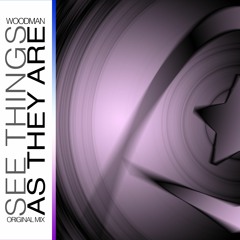 See Things As They Are (Original Mix)
