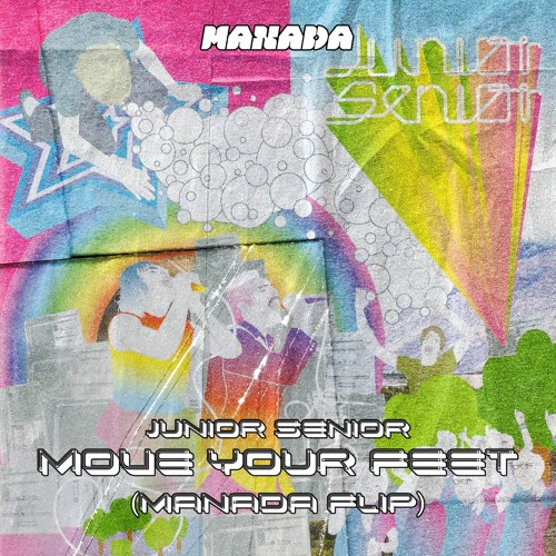 JUNIOR SENIOR - MOVE YOUR FEET (MANADA FLIP)