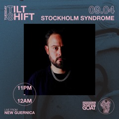 Stockholm Syndrome | Indie Dance & Original Productions  | Tilt Shift Tuesday 9th April 2024