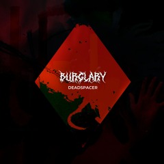 Armageddon | Deadspacer - BURGLARY [FREE DL]