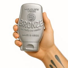 BRONZE feat Baez, Nikki