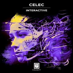 Premiere: CELEC - Interactive [CAUSE71]