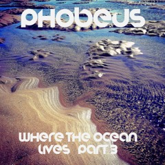 Where The Ocean Lives Part Three