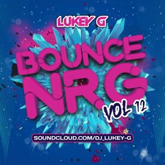 Dj Lukey G - Bounce NRG 12