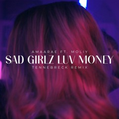 Amaarae Ft. Moliy - Sad Girlz Luv Money (Tennebreck Remix) (Extended)