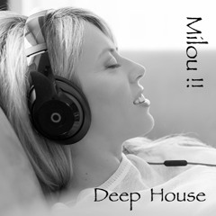 Deep House  Spirit / Mix Milou # 39