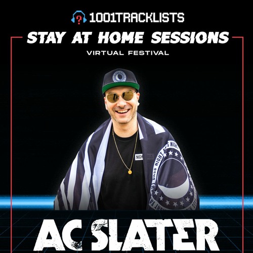 AC Slater - 1001Tracklists Virtual Festival