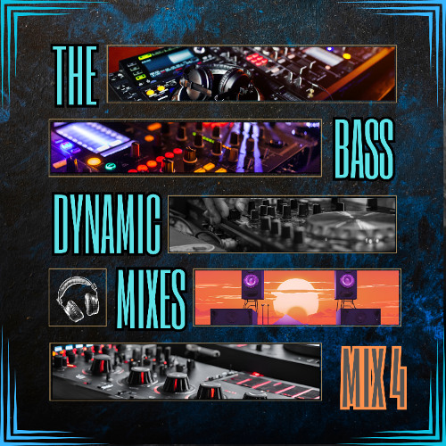 The Bass Dynamic Mixes #4 (Drum and Bass B)