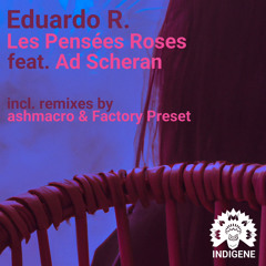 Les Pensées Roses feat. Ad Scheran (Factory Preset remix)