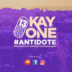 Kay-One #13 Antidote Podcast