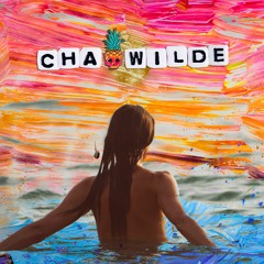 Stream Cha Wilde music | Listen to songs, albums, playlists for ...