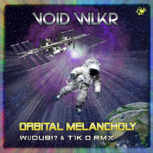 02 VoidWlkr - Orbital Melancholy WuDUB?!  & T1-K.O RMX