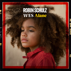 Robin Schulz & Wes - Alane