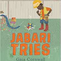 READ PDF 💚 Jabari Tries by Gaia Cornwall [EPUB KINDLE PDF EBOOK]