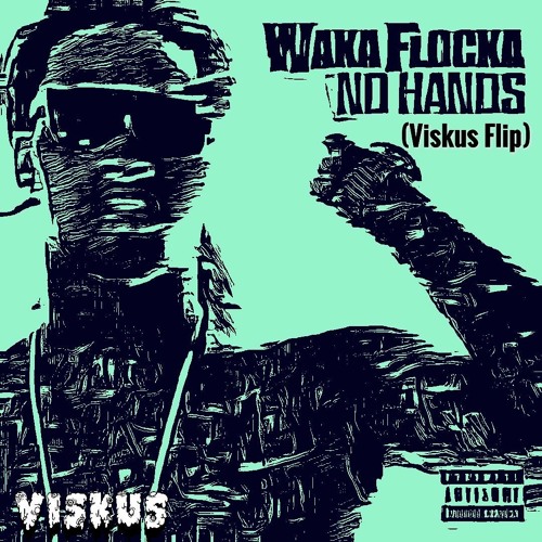 Waka Flocka - No Hands(Viskus  Flip)