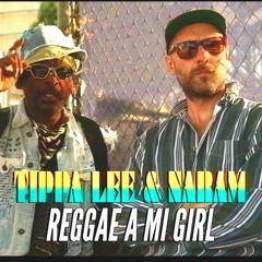 Tippa Lee - Reggae a Mi Girl + Version (7" preview)