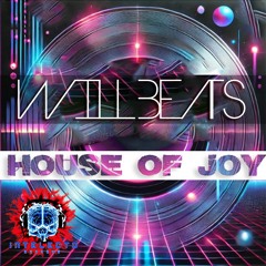 Dj Will Beats - House of Joy