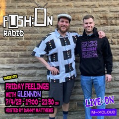PUSH:ON RADIO Friday Feelings with GLENNON - 04/23