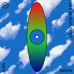 Normal People #02 w/ Tadan @ 20ft Radio - 24/09/2020