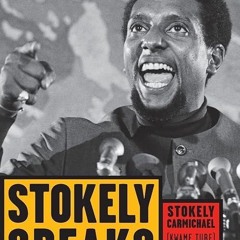 read✔ Stokely Speaks: From Black Power to Pan-Africanism