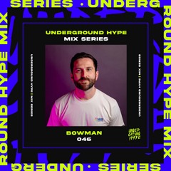 Mix Series - UG Hype 046 - Bowman