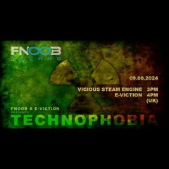 Technophobia Vicious Steam Engine & E-viction fnoob techno.mp3