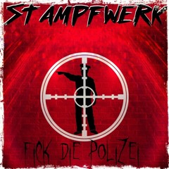 Stampfwerk - Fick Die Polizei (150Bpm) [FREE DOWNLOAD]