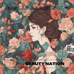 Our Beauty Nation - AGUSTEEEN (Original Mix)