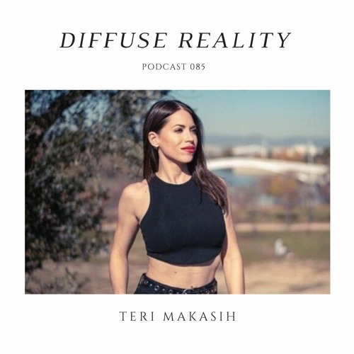 Diffuse Reality Podcast 085: Teri Makasih