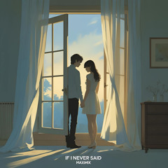 If I Never Said