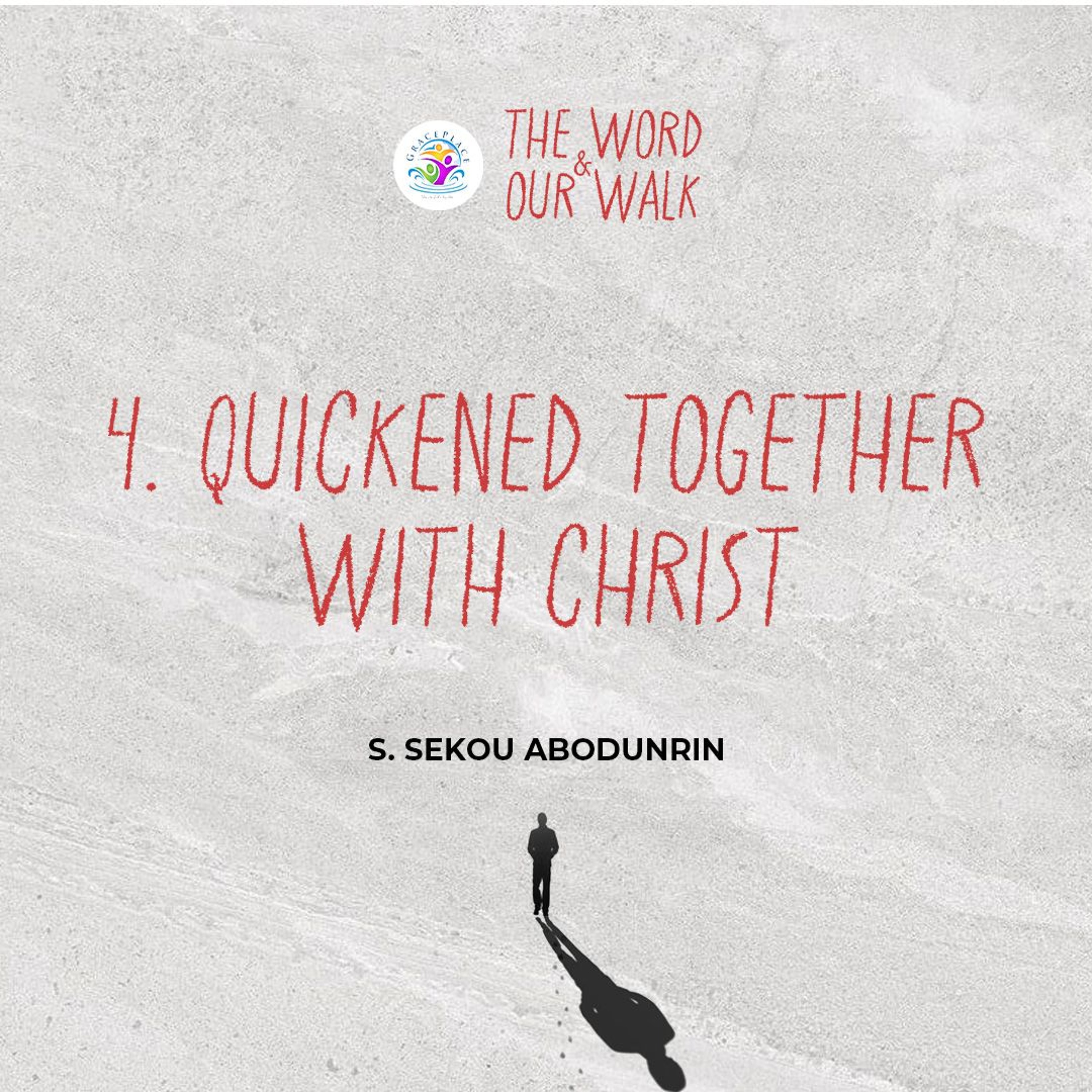 Quickened Together With Christ (SA250129) episode artwork