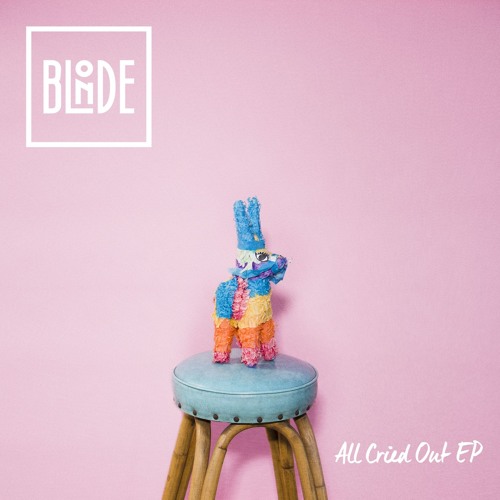 Stream Blonde | Listen to All Cried Out EP (feat. Alex Newell) playlist  online for free on SoundCloud