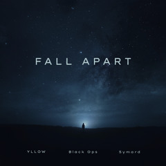 YLLOW, Black Ops, Symard - Fall Apart (Radio Mix)