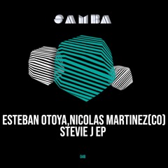 Esteban Otoya, Nicolas Martinez (CO) - Stevie J EP (SAMBA LAB) [SAMBAEP048]