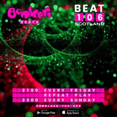 Bonkers Beats #69 on Beat 106 Scotland with Hartshorn 290722 (Hour 1)