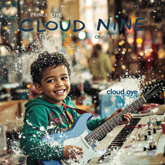 Cloud Nine Cruise | Prince Oye 2.0 | Trending Hip - Hop Music 2025