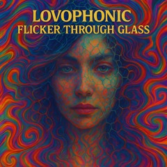 Flicker Through Glass