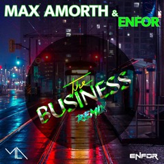 Tiesto - The Business (Max Amorth & Enfor Remix)