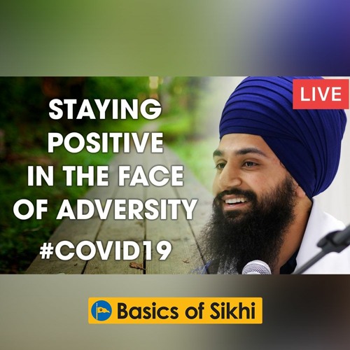 Staying positive in the face of adversity #coronavirus | Bhai Harman Singh