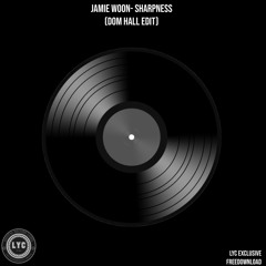 LYC EXCLUSIVE FREEDOWNLOAD: Jamie Woon- Sharpness (Dom Hall Edit) [supported by HONEY DIJON]
