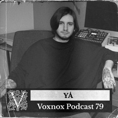 Voxnox Podcast 079 - YÅ