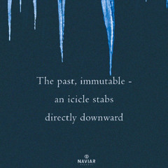 [naviarhaiku588] the past, immutable