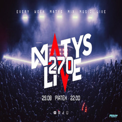 Dj Matys - Live on Mainstage ''270 [LIVE UP] (29.08.2025) up by PRAWY