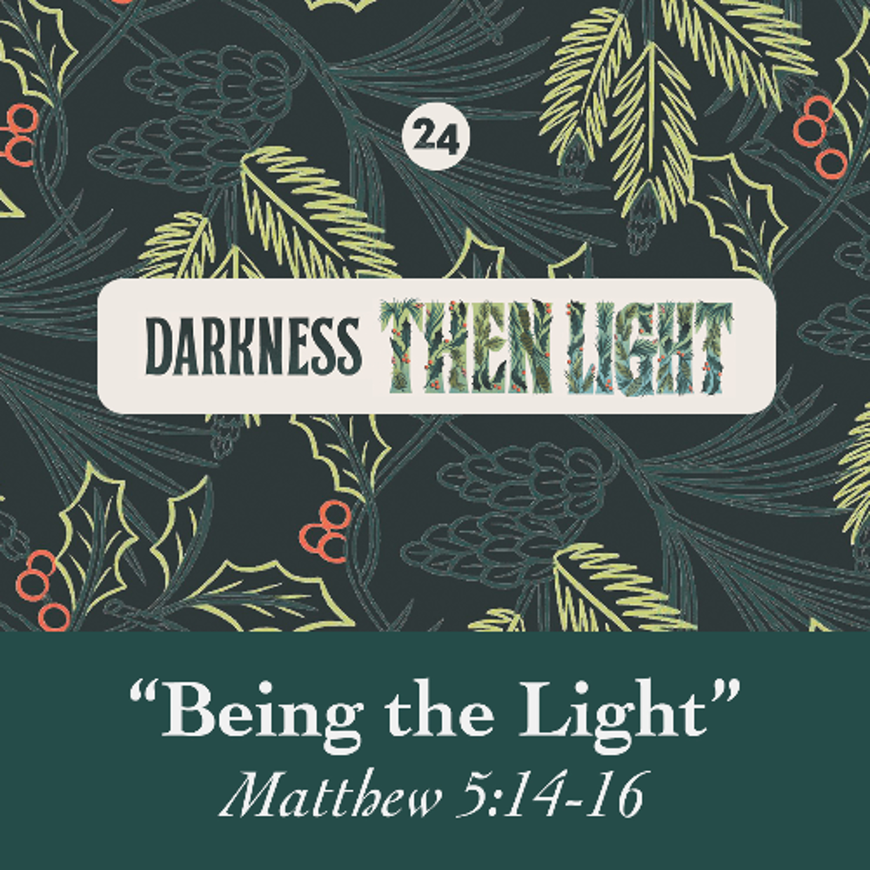 Being the Light | Matthew 5:14-16 | Chris Royalty